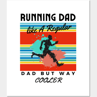 Running Dad Like A Regular Dad But Cooler Posters and Art